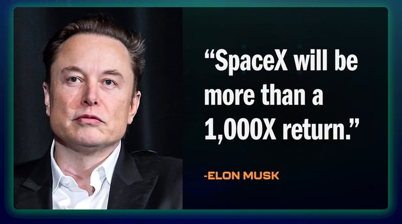 Elon Musk: "SpaceX will be more than a 1,000X return."